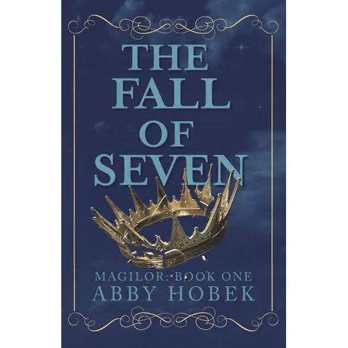 The Fall of Seven: Magilor: Book One