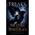 Freaks, The Curse of Byron Black