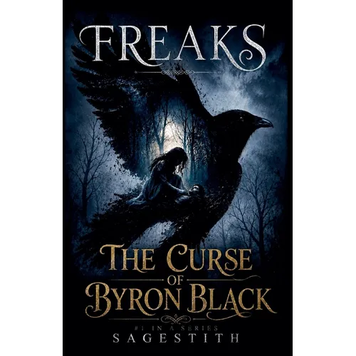 Freaks, The Curse of Byron Black
