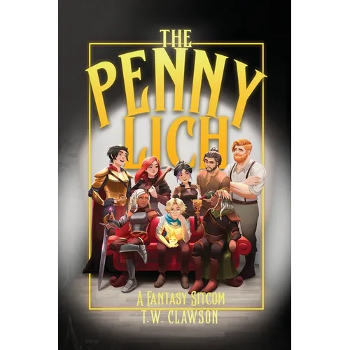 The Penny Lich: A Fantasy Sitcom