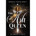 The Ash Queen