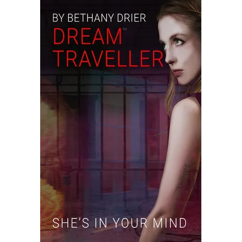 Dream Traveller: She's In Your Mind - Paperback
