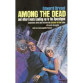 Among the Dead and Other Events Leading to the Apocalypse