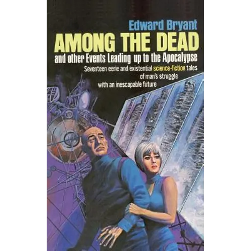 Among the Dead and Other Events Leading to the Apocalypse