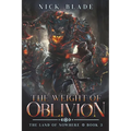 The Weight of Oblivion: The Land of Nowhere Book 3