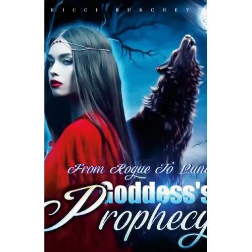 Goddess's Prophecy: From Rogue to Luna - Paperback