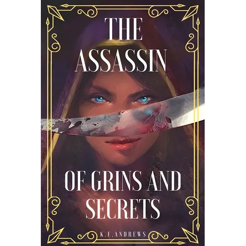 The Assassin of Grins and Secrets