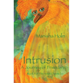 Intrusion: A Journey of Friendship