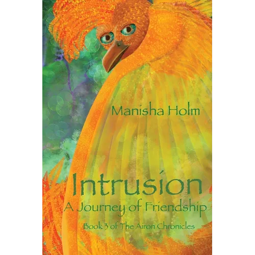 Intrusion: A Journey of Friendship