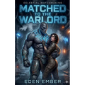 Matched to the Warlord