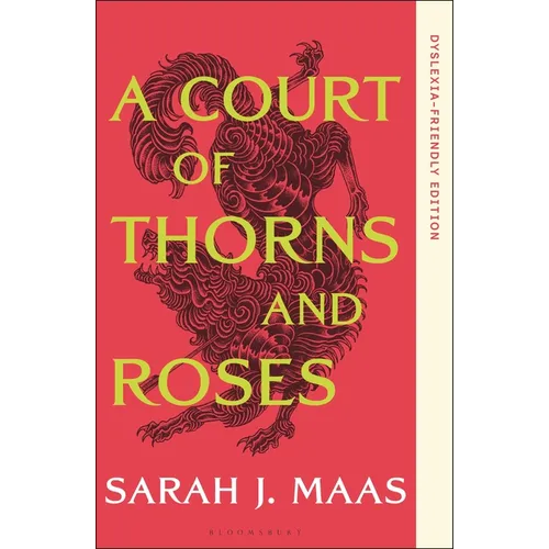 A Court of Thorns and Roses: Dyslexia-Friendly Edition