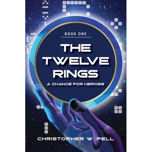The Twelve Rings: A Chance For Heroes