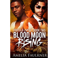 Blood Moon Rising