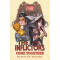The Inflictors: Come Together