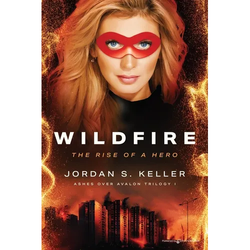 Wildfire: The Rise of a Hero - Paperback