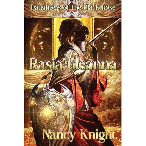 Daughters of the Black Rose: Rasia Gleanna