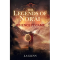 The Legends Of Nor'ai: Whence It Came