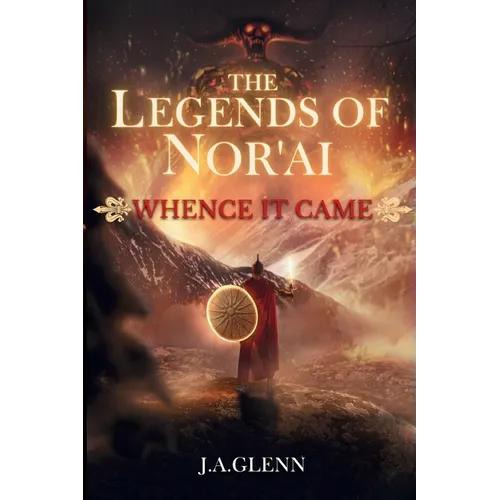 The Legends Of Nor'ai: Whence It Came