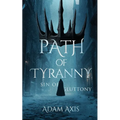 Path of Tyranny: Sin of Gluttony