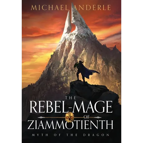 The Rebel-Mage of Ziammotienth