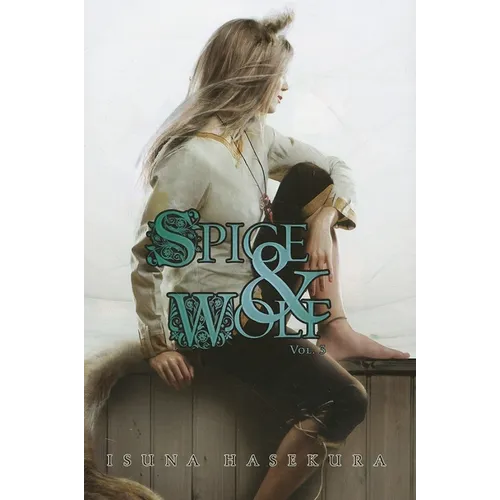 Spice and Wolf, Vol. 3 (Light Novel)