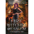 Fire Witches of Salem Collection Two: The Mayhem and Ember Trilogy