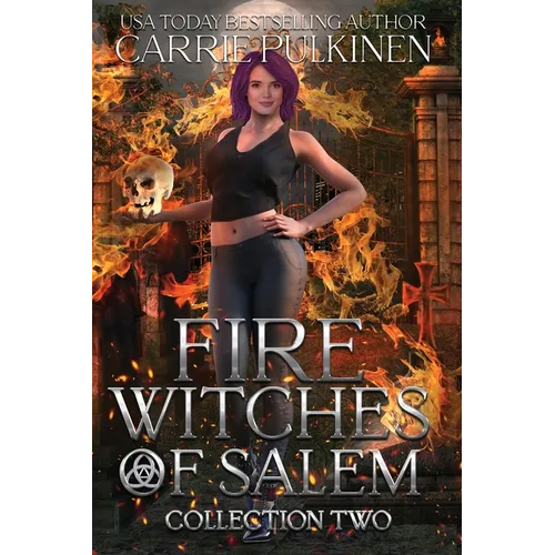 Fire Witches of Salem Collection Two: The Mayhem and Ember Trilogy
