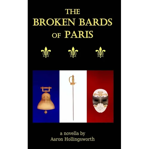 The Broken Bards of Paris - Paperback