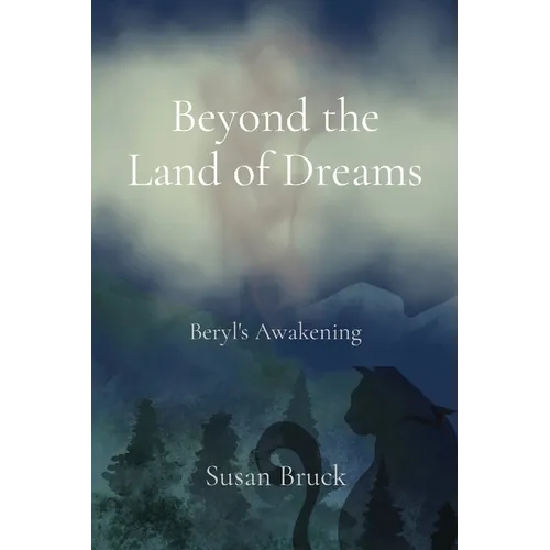 Beyond the Land of Dreams: Beryl's Awakening - Paperback
