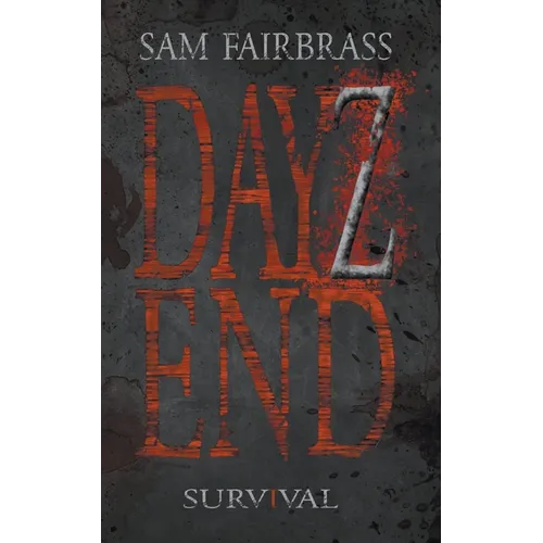 Dayz End: Survival