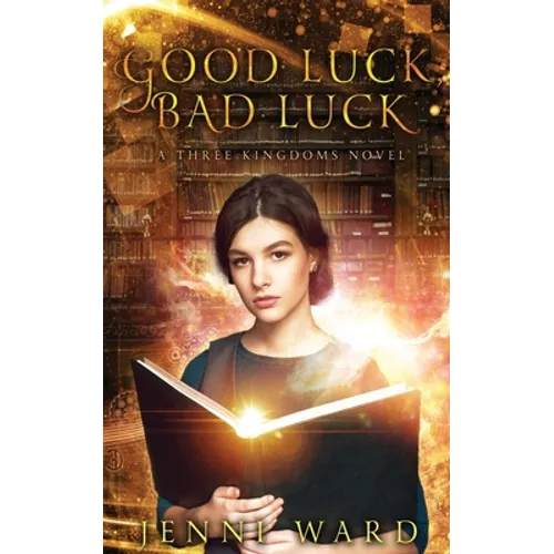 Good Luck, Bad Luck: A Three Kingdoms Novel