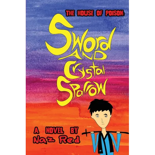 The House of Poison: Sword and Crystal Sparrow