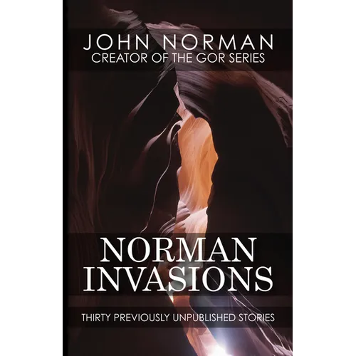 Norman Invasions: Thirty Previously Unpublished Stories
