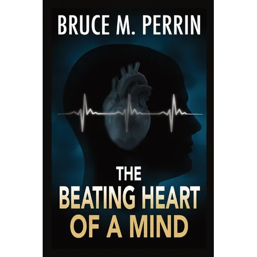 The Beating Heart of a Mind: The Mind Sleuth Series Book 6