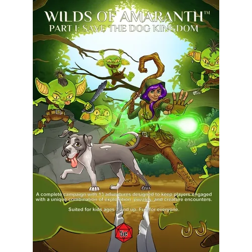 Wilds of Amaranth Part I: Save the Dog Kingdom - Hardcover