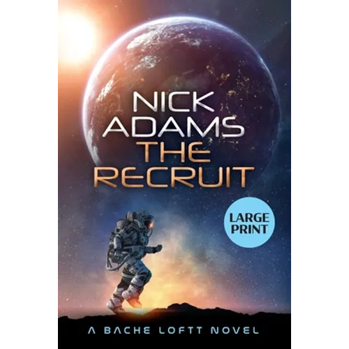 The Recruit: Large Print Edition