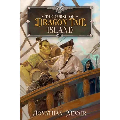 The Curse of Dragon Tail Island: A Pirate Fantasy Adventure