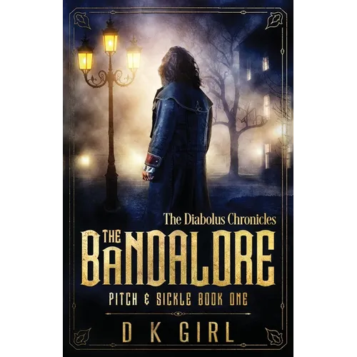 The Bandalore - Pitch & Sickle Book One - Paperback