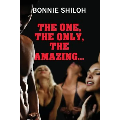 The One, The Only, The Amazing...