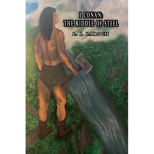 I Conan: The Riddle of Steel