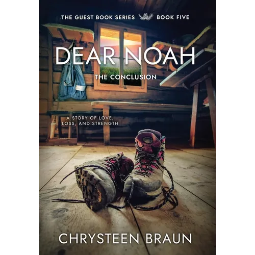 Dear Noah: The Conclusion - Hardcover
