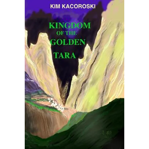 Kingdom of the Golden Tara: Book Five of the Camelon Series