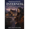 Destination Inverness: The Fire Tree Series - Book 5