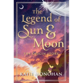 The Legend of Sun and Moon: The Origin Story