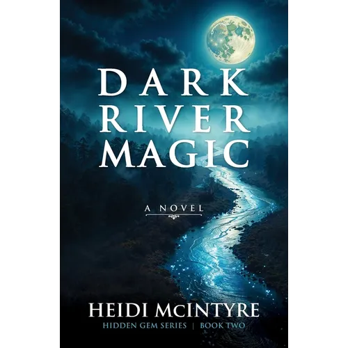 Dark River Magic