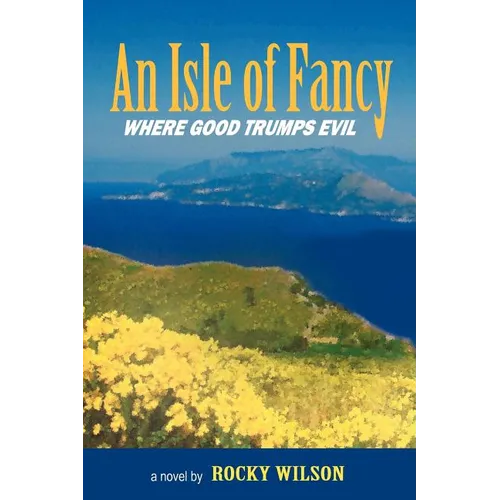 An Isle of Fancy: Where Good Trumps Evil - Paperback