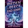Rieden Reece and the End Game: A Middle-Grade Sci-Fi Adventure