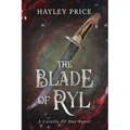 The Blade Of Ryl: A Corelle Of Dur Novel