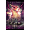 Victoria Marmot and the Road to Hell