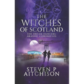 The Witches of Scotland: The Dream Dancers: Akashic Chronicles Book 4
